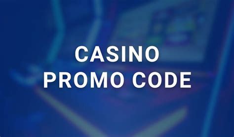 casino bonus codes fur bestandskunden